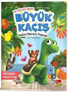 İlk Okuma Serisi - Büyük Kaçış Tostos Macera Peşinde