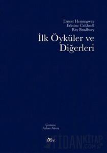 İlk Öyküler ve Diğerleri