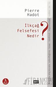 İlkçağ Felsefesi Nedir?