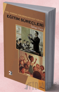 İlkel Komünal Toplumdan Köleci Topluma Eğitim Süreçleri