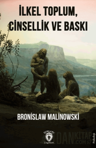 İlkel Toplum, Cinsellik ve Baskı