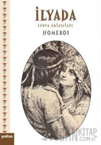 İlyada - Truva Anlatıları