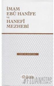 İmam Ebu Hanife Ve Hanefi Mezhebi