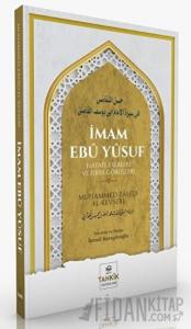 İmam Ebu Yusuf Hayatı, Eserleri Ve Fıkhi Görüşleri
