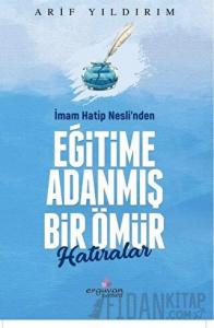 İmam Hatip Nesli’nden Eğitime Adanmış Bir Ömür