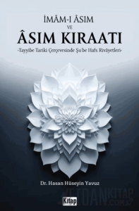 İmam-ı Asım ve Asım Kıraatı