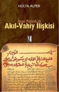 İmam Matüridi’de Akıl-Vahiy İlişkisi