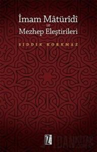İmam Matüridi ve Mezhep Eleştirileri