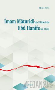 İmam Maturidi'nin Fikirlerinde Ebu Hanife'nin Etkisi