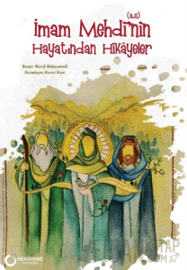 İmam Mehdi’nin(s.a.) Hayatından Hikayeler