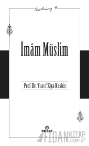 İmam Müslim (Öncülerimiz-39)