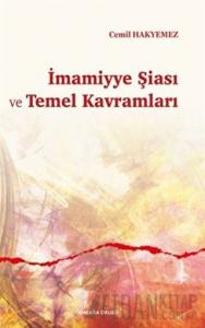 İmamiyye Şiası ve Temel Kavramları