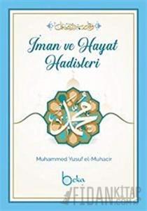 İman Ve Hayat Hadisleri