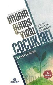 İmanın Güneş Yüzlü Öncüleri