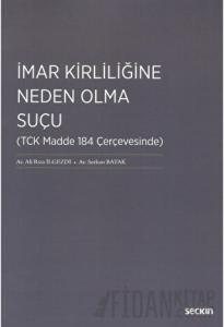 İmar Kirliliğine Neden Olma Suçu