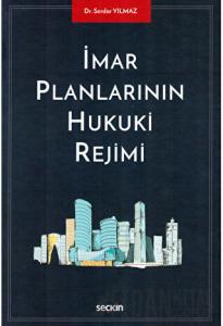 İmar Planlarının Hukuki Rejimi (Ciltli)