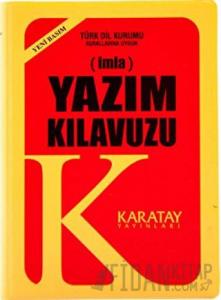 İmla - Yazım Kılavuzu (Yeni Basım) (Ciltli)