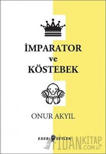 İmparator ve Köstebek