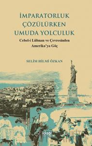 İmparatorluk Çözülürken Umuda Yolculuk