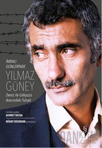 İmralı Günlerinde Yılmaz Güney