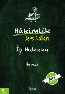 İmtiyaz Hakimlik İş Hukuku Ders Notu