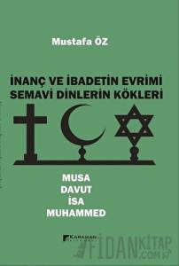 İnanç ve İbadetin Evrimi Semavi Dinlerin Kökleri