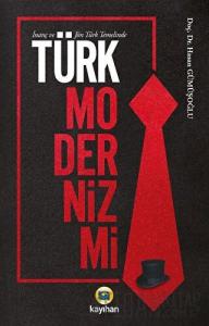 İnanç ve Jön Türk Temelinde Türk Modernizmi