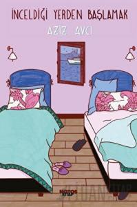 İnceldiği Yerden Başlamak