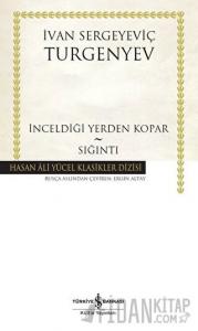 İnceldiği Yerden Kopar - Sığıntı (Ciltli)