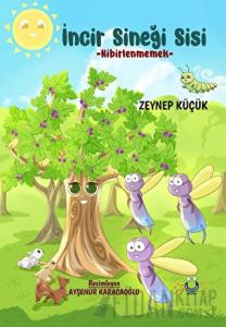 İncir Sineği Sisi - Kibirlenmemek