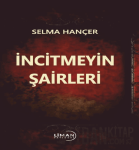 İncitmeyin Şairleri