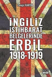 İngiliz İstihbarat Belgelerinde Erbil 1918 - 1919