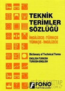 İngilizce / Türkçe - Türkçe / İngilizce Teknik Terimler Sözlüğü