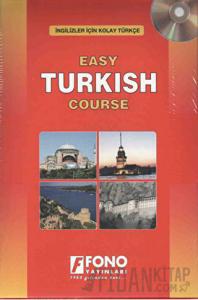 İngilizler İçin Kolay Türkçe - Easy Turkish Course (2 Kitap ve 2 CD Takım)