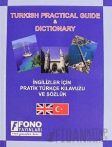 İngilizler için Pratik Türkçe Konuşma Kılavuzu (Turkish Phrase Book)