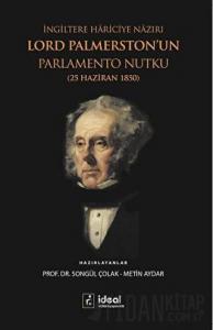 İngiltere Hariciye Nazırı Lord Palmerston’un Parlamento Nutku