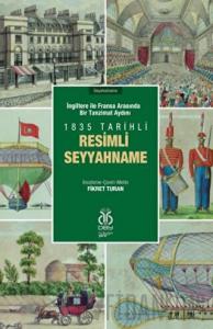 İngiltere ile Fransa Arasında Bir Tanzimat Aydını - 1835 Tarihli Resimli Seyyahname