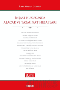 İnşaat Hukukunda Alacak ve Tazminat Hesapları