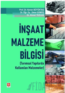 İnşaat Malzeme Bilgisi (Tarımsal Yapılarda Kullanılan Malzemeleri)