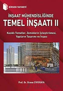 İnşaat Mühendisliğinde Temel İnşaatı 2