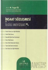 İnşaat Sözleşmesi ve İlgili Mevzuat (Ciltli)