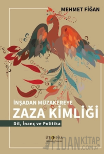 İnşadan Müzakereye Zaza Kimliği