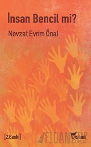 İnsan Bencil mi?