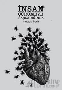 İnsan Çürümeye Başladığında