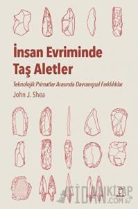 İnsan Evriminde Taş Aletler
