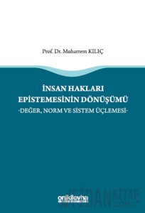İnsan Hakları Epistemesinin Dönüşümü