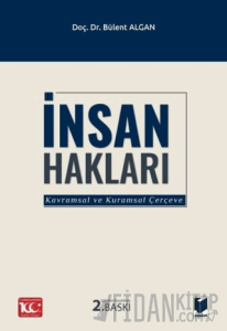 İnsan Hakları (Kavramsal ve Kuramsal Çerçeve)
