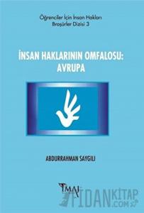 İnsan Haklarının Omfalosu: Avrupa