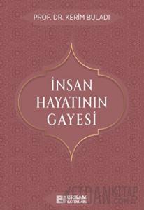 İnsan Hayatının Gayesi