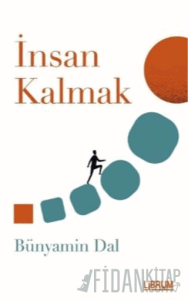 İnsan Kalmak